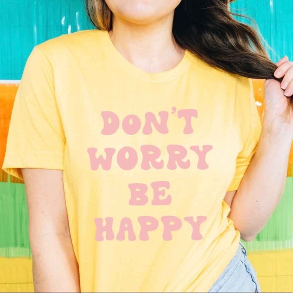 NEW Don’t worry be happy graphic T Short Top S-5X